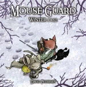 Image of Mouse Guard. Winter 1152 by David Petersen Hardback