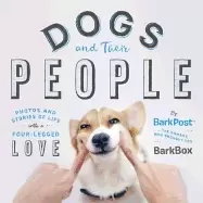 Image of dogs and their people photos and stories of life with a four legged love