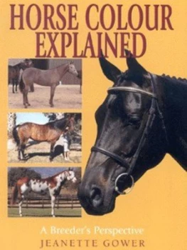 Image of Horse Colour Explained by Jeanette Gower Paperback
