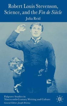 Image of Robert Louis Stevenson Science and the Fin De Sicle by J. Reid Paperback