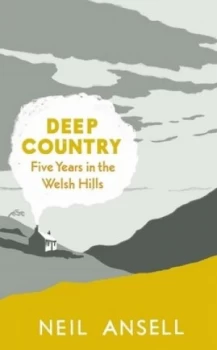 Image of Deep Country by Neil Ansell Hardback