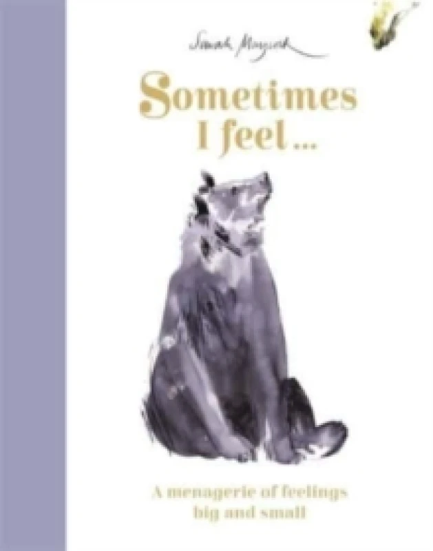 Image of sometimes i feel a menagerie of feelings big and small 9781800781283