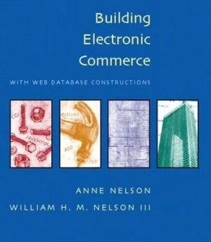 Image of Building Electronic Commerce with Web Database Constructions by Anne Nelson Book