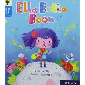 Image of Oxford Reading Tree Story Sparks: Oxford Level 3: Ella Bella Boon by Peter Bently (Paperback, 2017)