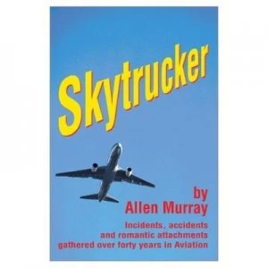 Image of Skytrucker by Allen Murray Paperback