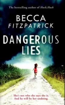 Image of Dangerous Lies by Becca Fitzpatrick Hardback