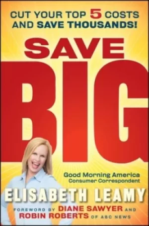 Image of Save big by Elisabeth Leamy