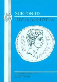 Image of Divus Augustus by Suetonius and John M Carter Book