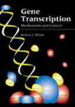 Image of Gene Transcription by R. J. White Paperback