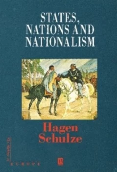 Image of States Nations and Nationalism by Hagen Schulze Book