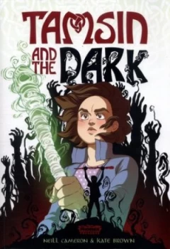 Image of Tamsin and the Dark by Neill Cameron Book