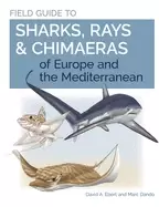 Image of field guide to sharks rays and chimaeras of europe and the mediterranean