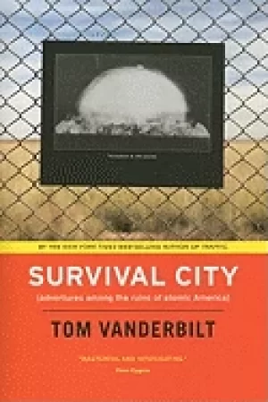 Image of survival city adventures among the ruins of atomic america