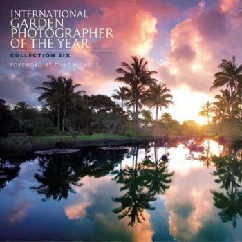 Image of International Garden Photographer of the Year. Book 6 by Philip Smith Paperback