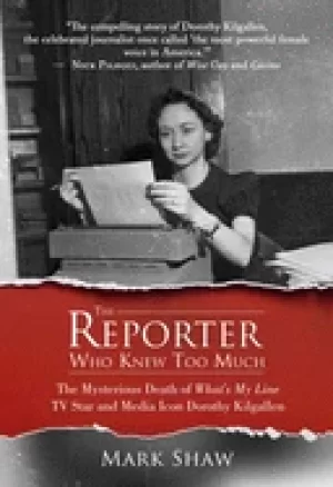 Image of reporter who knew too much the mysterious death of whats my line tv star an
