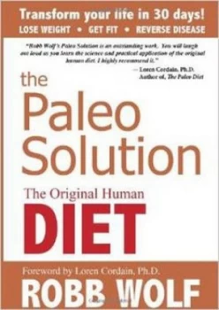 Image of The Paleo Solution by Robb Wolf Hardback