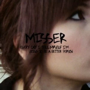 Image of Misser Every Day I Tell Myself I'm Going To Be A Better Person CD