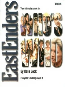 Image of Whos Who in Eastenders by Kate Lock Paperback