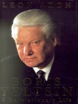 Image of Yeltsin by Leon Aron Hardback