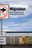 Image of rethinking migration new theoretical and empirical perspectives