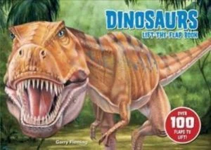 Image of Dinosaurs Lift the Flap Book by Garry Fleming Hardback