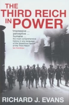 Image of The Third Reich in Power 1933-1939 by Richard J Evans Hardback