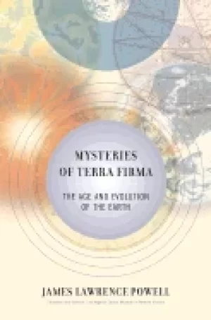 Image of mysteries of terra firma the age and evolution of the earth