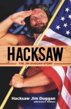 Image of Hacksaw by Hacksaw Jim Duggan Hardback