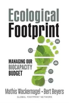 Image of Ecological Footprint : Managing Our Biocapacity Budget