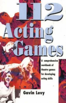 Image of 112 Acting Games by Gavin Levy Paperback