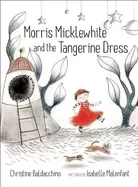 Image of morris micklewhite and the tangerine dress