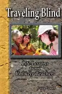Image of traveling blind life lessons from unlikely teachers