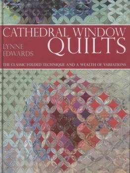 Image of Cathedral Window Quilts by Lynne Edwards Hardback