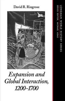 Image of Expansion and Global Interaction 1200-1700 by David Ringrose Paperback