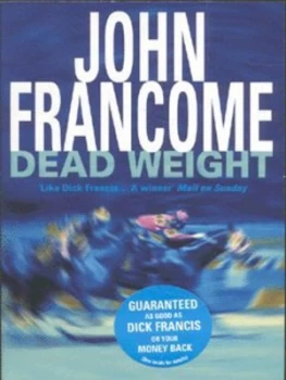 Image of Dead Weight by John Francome Paperback