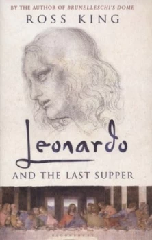 Image of Leonardo and the Last Supper by Ross King Hardback