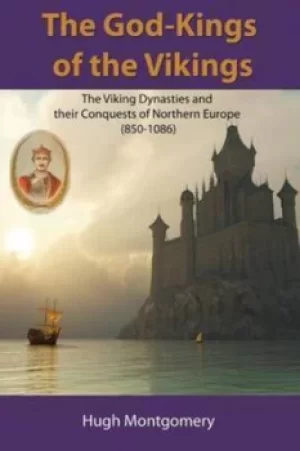 Image of The God-Kings of the Vikings by Hugh Montgomery