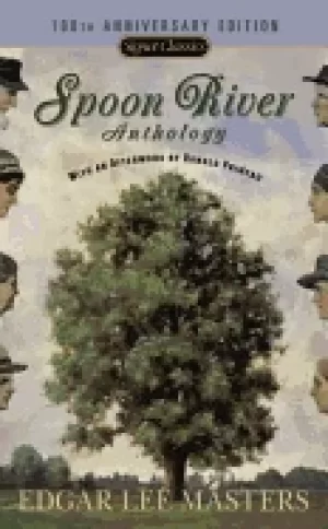 Image of spoon river anthology 100th anniversary edition
