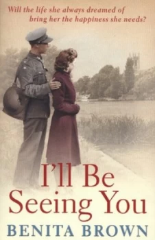 Image of Ill Be Seeing You by Benita Brown Paperback