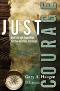 Image of just courage gods great expedition for the restless christian