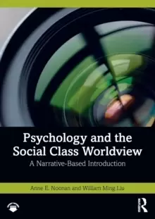 Image of Psychology and the Social Class Worldview : A Narrative-Based Introduction