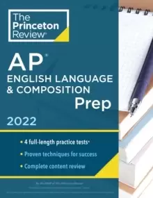 Image of Princeton Review AP English Language & Composition Prep, 2022 : 4 Practice Tests + Complete Content Review + Strategies & Techniques