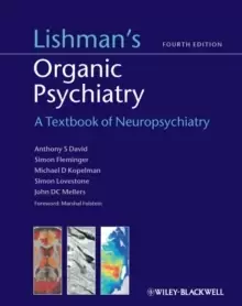Image of Lishmans Organic Psychiatry : A Textbook of Neuropsychiatry
