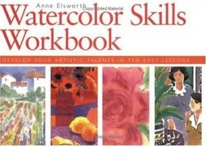 Image of Watercolour Skills Workbook by Anne Elsworth Paperback