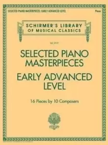 Image of Selected Piano Masterpieces - Early Advanced Level : 16 Pieces by 10 Composers
