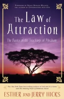 Image of The Law of Attraction : The Basics of the Teachings of Abraham