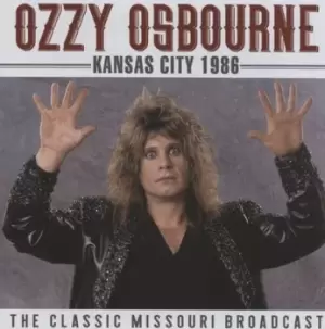Image of Kansas City 1986 The Classic Missouri Broadcast by Ozzy Osbourne CD Album