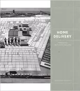 Image of home delivery fabricating the modern dwelling