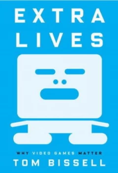 Image of Extra Lives by Tom Bissell Hardback
