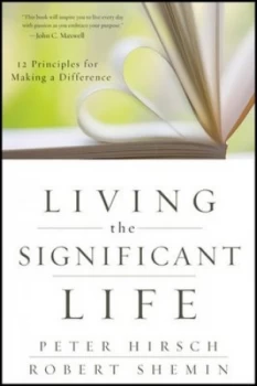 Image of Living the Significant Life by Peter L. Hirsch Book
